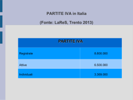 PARTITE IVA in Italia (Fonte: LaReS, Trento 2013)