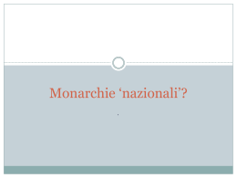 monarchie nazionali (vnd.ms-powerpoint, it, 7158 KB, 3/24/14)