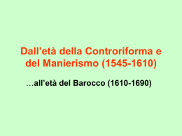 Dall`età della Controriforma e del Manierismo (1545