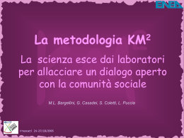 La Scienza esce dai laboratori : dialogo aperto con la comunit&agrave;
