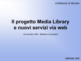 Il progetto Media Library e nuovi servizi via web