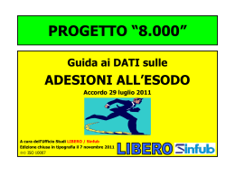 Guida di Libero 08.11.11: Dati sulle adesioni all`esodo