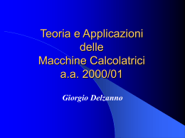 Teoria e Applicazioni delle Macchine Calcolatrici a.a. 2000/01
