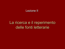La ricerca e il repermento delle fonti letterarie