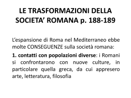 LE TRASFORMAZIONI DELLA SOCIETA` ROMANA p. 188-189