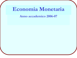 Corso di Economia Monetaria 1 Selezione avversa e azzardo