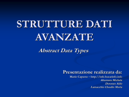 Le strutture dati avanzate (Abstract Data Types)