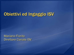 Obiettivi ed Ingaggio ISV - Center