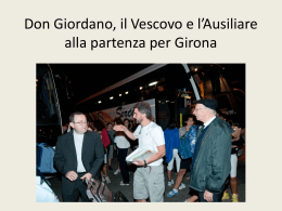 Don Giordano, il Vescovo e l`Ausiliare alla partenza per Girona