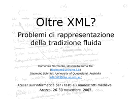 Oltre XML? - Dipartimento di Teoria e Documentazione delle