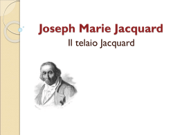 Joseph Marie Jacquard – il telaio automatico
