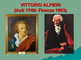 VITTORIO ALFIERI (Asti 1749- Firenze 1803)