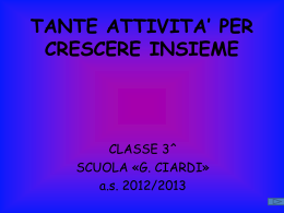 TANTE ATTIVITA` PER CRESCERE INSIEME, CLASSE 3^