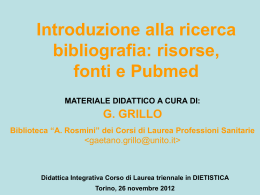 "Introduzione alla ricerca bibliografica: risorse, fonti e Pubmed" 1