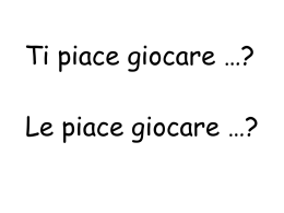 Ti piace giocare a&hellip;?