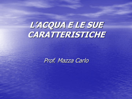 L`ACQUA E LE SUE CARATTERISTICHE