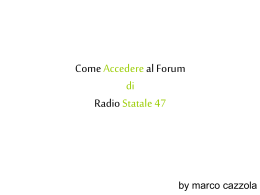 Come Accedere al Forum di Radio Statale 47