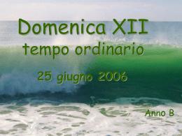 Anno B - XII Domenica t.o. - Letture (25 giugno 2006)