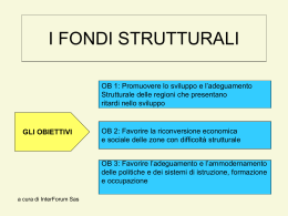 I FONDI STRUTTURALI GLI OBIETTIVI