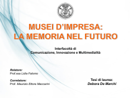 MUSEI D`IMPRESA: LA MEMORIA NEL FUTURO