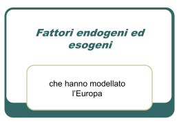 fattori endogeni ed esogeni