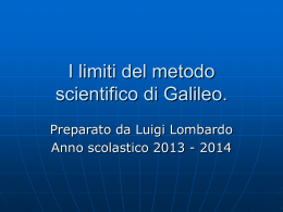 I limiti del metodo scientifico di Galileo.