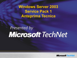 Windows Server 2003 Service Pack 1 Anteprima Tecnica