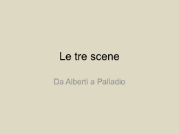 Le tre scene Da Alberti a Palladio