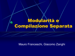 Modularita` e Compilazione Separata