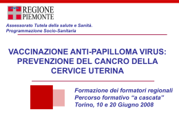 Vaccinazione anti-papilloma virus. prevenzione del cancro alla