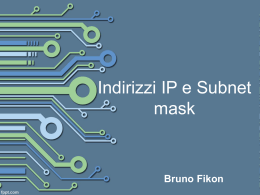 Ricerca Indirizzi IP e SubnetMask