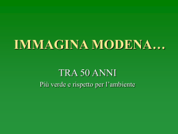 IMMAGINA MODENA… - Modena tra 50 anni