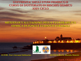 Metodi di valutazione della vulnerabilit&agrave; sismica di ponti e viadotti