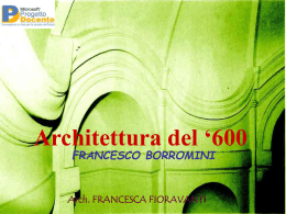 ARCHITETTURA DEL `600 – Francesco Borromini