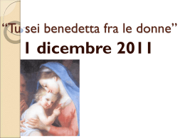 Tu sei benedetta fra le donne