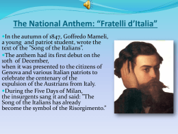 The National Anthem: “Fratelli d`Italia”