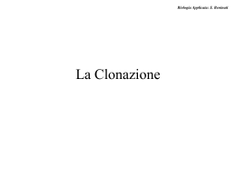 La_Clonazione - Universit&agrave; degli Studi di Roma Tor Vergata