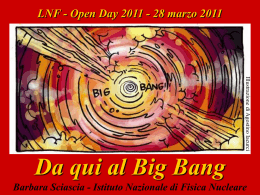 Da qui al Big Bang - Laboratori Nazionali di Frascati