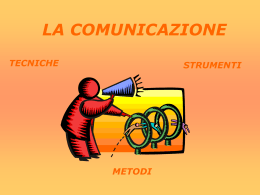 La comunicazione: tecniche, strumenti e metodi
