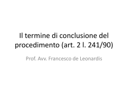 Il termine di conclusione del procedimento (art. 2 l. 241/90)
