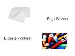 Fogli Bianchi e pastelli colorati(Giulia Luigia Tatti)