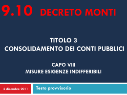 Decreto Monti – 9.10 Esigenze indifferibili