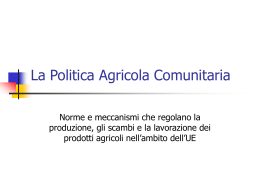 La Politica Agricola Comunitaria
