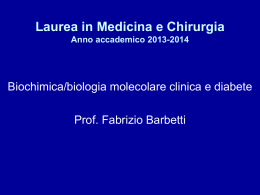 Biochimica clinica Prof Barbetti Diebete Medicina 2013