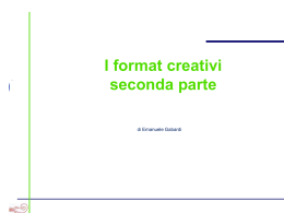 7 i format creativi seconda parte