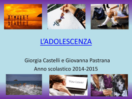 L`ADOLESCENZA di Giorgia Castelli e Giovanna Pastrana 3C