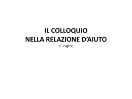 IL COLLOQUIO NELLA RELAZIONE D*AIUTO (F. Puglisi)