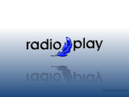 Perchè personalizzare RadioPlay