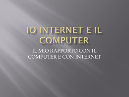 IO INTERNET E IL COMPUTER