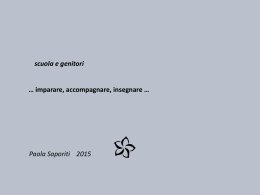 Paola Saporiti 2015 scuola e genitori &hellip; imparare, accompagnare